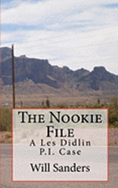 bokomslag The Nookie File: A Les Didlin P.I. Case