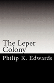 bokomslag The Leper Colony