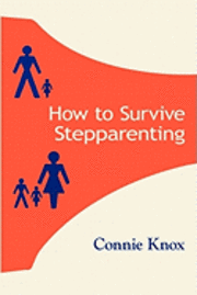 bokomslag How To Survive Stepparenting