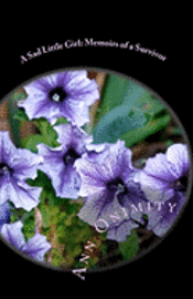Ann Onimity - A Sad Little Girl: Memoirs of a Survivor, Häftad