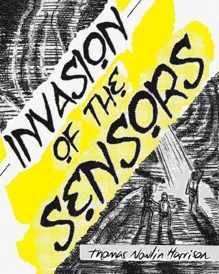 bokomslag Invasion of the Sensors: The Graphic Novel