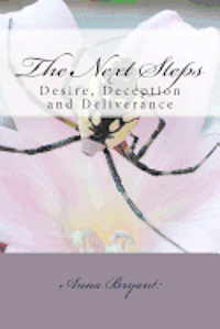 The Next Steps: Desire, Deception and Deliverance: Desire, Deception and Deliverance