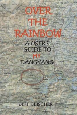 Over the Rainbow: a User's Guide to My Dangyang