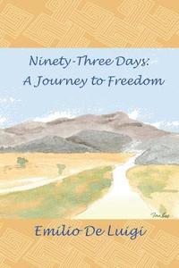 bokomslag Ninety-Three Days: A Journey to Freedom