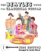 bokomslag The Beatles Book for Classical Guitar - Kids Edition