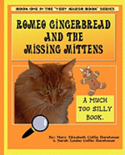 Romeo Gingerbread and the Missing Mittens 1