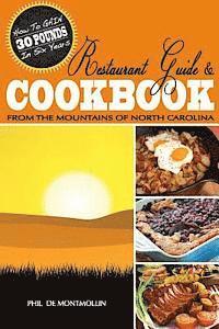 bokomslag How To Gain 30 Pounds In Six Years: A Restaurant Guide & Cookbook From The Mountains of North Carolina