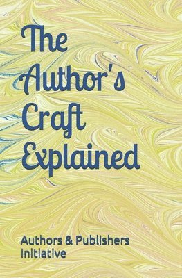 The Author's Craft Explained 1