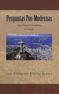 Perguntas Pós-Modernas: Uma Perspectiva Bíblica 1