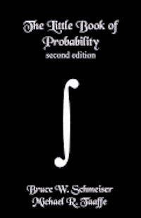 bokomslag The Little Book of Probability - second edition: Essentials of Probability for Stochastic Processes and Simulation