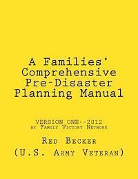 bokomslag "A Families' Comprehensive Pre-Disaster Planning Manual": "Version One"