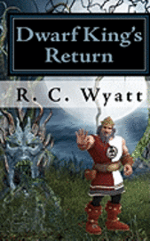 Dwarf King's Return: The Lost Kingdom 1