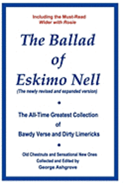 bokomslag The Ballad of Eskimo Nell: The All-Time Greatest Collection of Bawdy Verse and Dirty Limericks