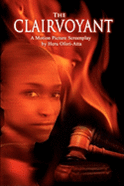 bokomslag The Clairvoyant: A Screenplay by Heru Ofori-Atta
