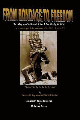 Mitchell L Hendrix, Carolyn H Engledow, Mitchell L. Hendrix, Carolyn H. Engledow - From Bondage To Freedom, Häftad