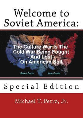 Jr. Petro, Michael T. - Welcome To Soviet America: Special Edition, Häftad