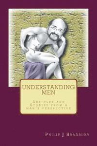 bokomslag Understanding Men: Articles and stories from a man's perspective