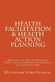 bokomslag Health Facilitation and Health Action Planning: Meeting the Health Needs of People with Learning Disabilities