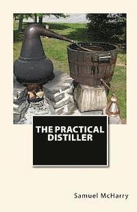 bokomslag The Practical Distiller