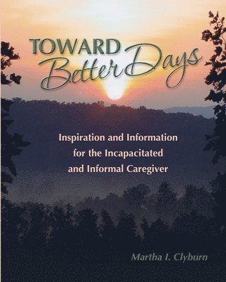 Toward Better Days 1