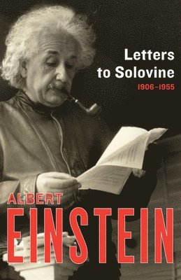 Letters to Solovine, 19061955 1