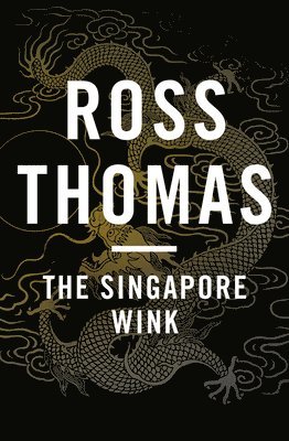 Ross Thomas - Singapore Wink, Häftad