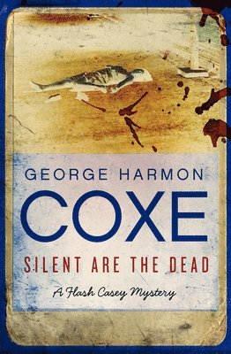 George Harmon Coxe - Silent Are the Dead, Häftad