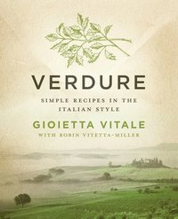 bokomslag Verdure: Simple Recipes in the Italian Style