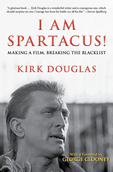 Kirk Douglas - I Am Spartacus!, Häftad