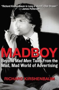 bokomslag Madboy: Beyond Mad Men: Tales from the Mad, Mad World of Advertising