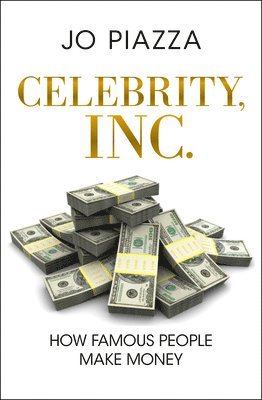 bokomslag Celebrity, Inc.: How Famous People Make Money