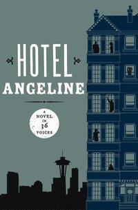 bokomslag Hotel Angeline: A Novel in 36 Voices