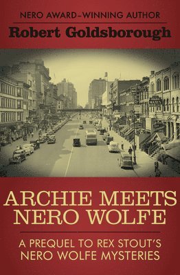 Archie Meets Nero Wolfe 1