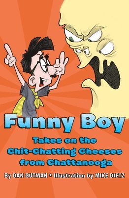 bokomslag Funny Boy Takes on the Chitchatting Cheeses from Chattanooga