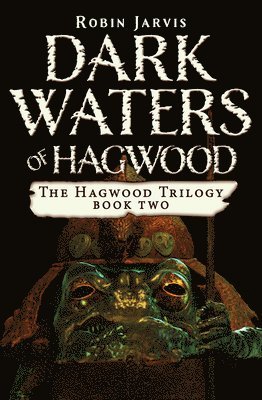 Robin Jarvis - Dark Waters of Hagwood, Häftad