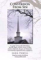 John Powell - Conversion From Sin, Inbunden