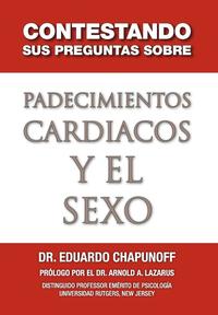 bokomslag Contestando Sus Preguntas Sobre Padecimientos Cardiacos y El Sexo