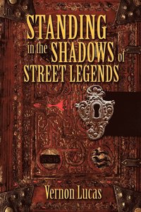 bokomslag Standing in the Shadows of Street Legends