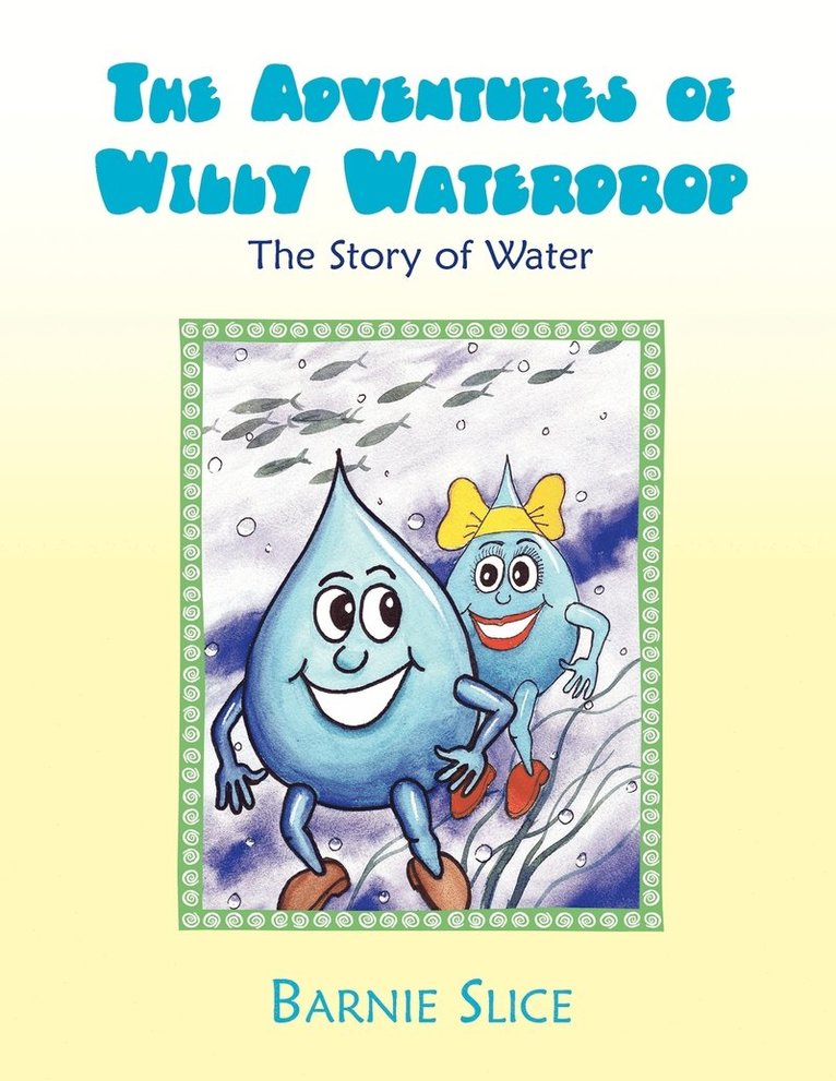 The Adventures of Willy Waterdrop 1