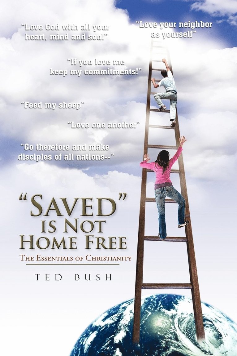 Ted Bush - Saved Is Not Home Free, Häftad