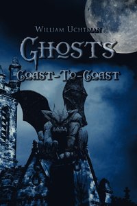 bokomslag Ghosts Coast-To-Coast
