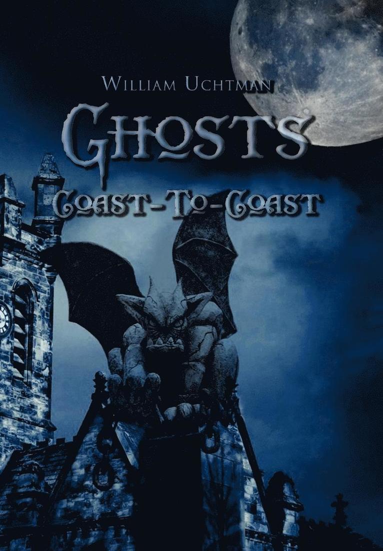 Ghosts Coast-To-Coast 1