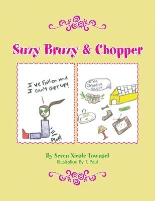 Suzy Bruzy & Chopper 1