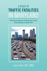 bokomslag A Study of Traffic Fatalities in Maryland