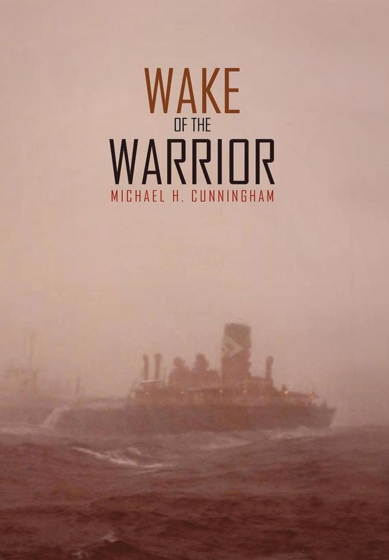 Wake of the Warrior 1