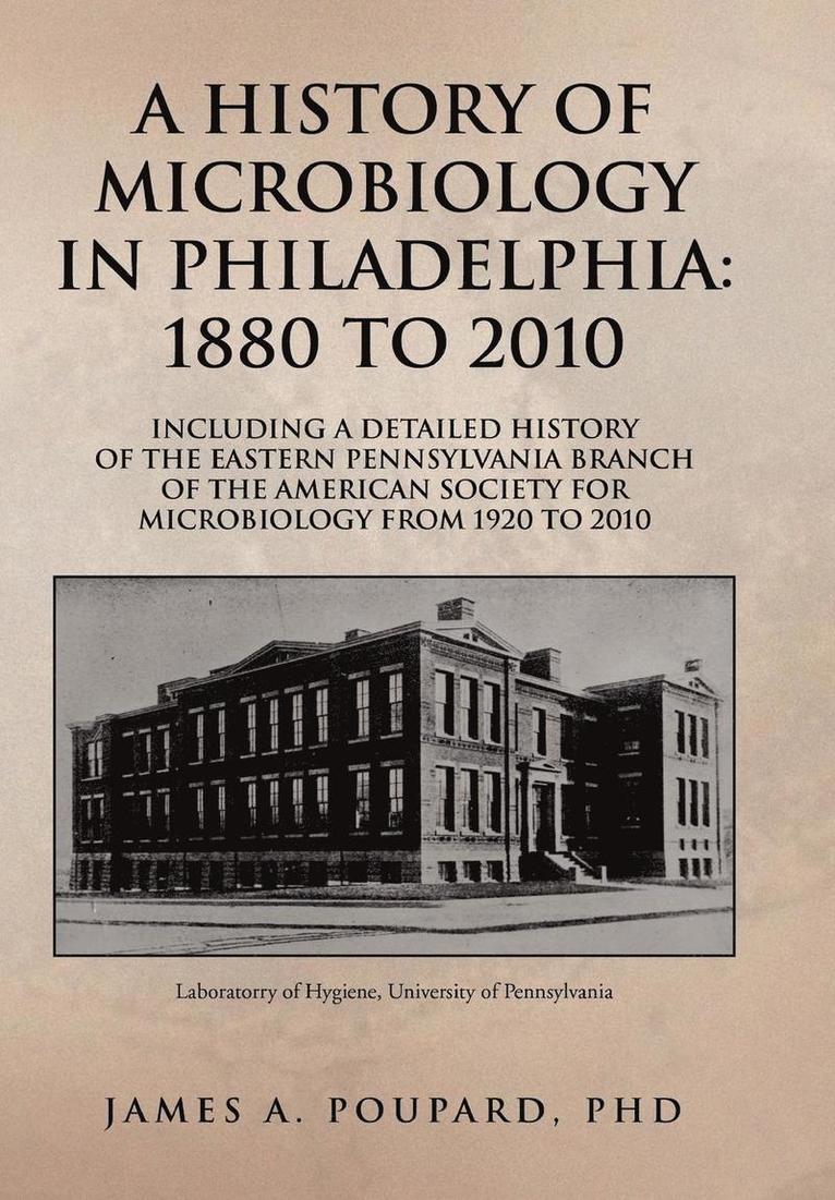 A History of Microbiology in Philadelphia 1