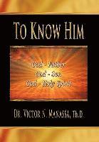 To Know Him 1