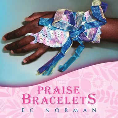 bokomslag Praise Bracelets