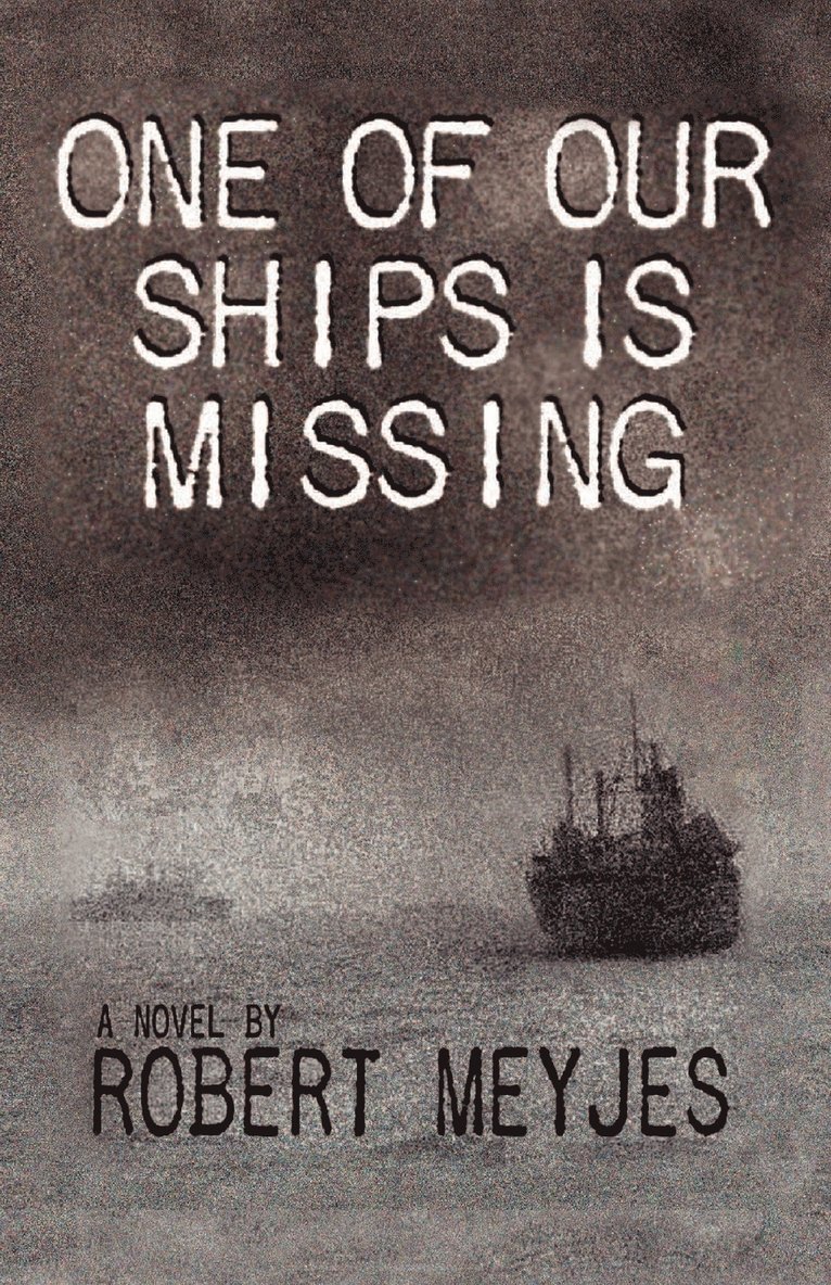 One of Our Ships Is Missing 1