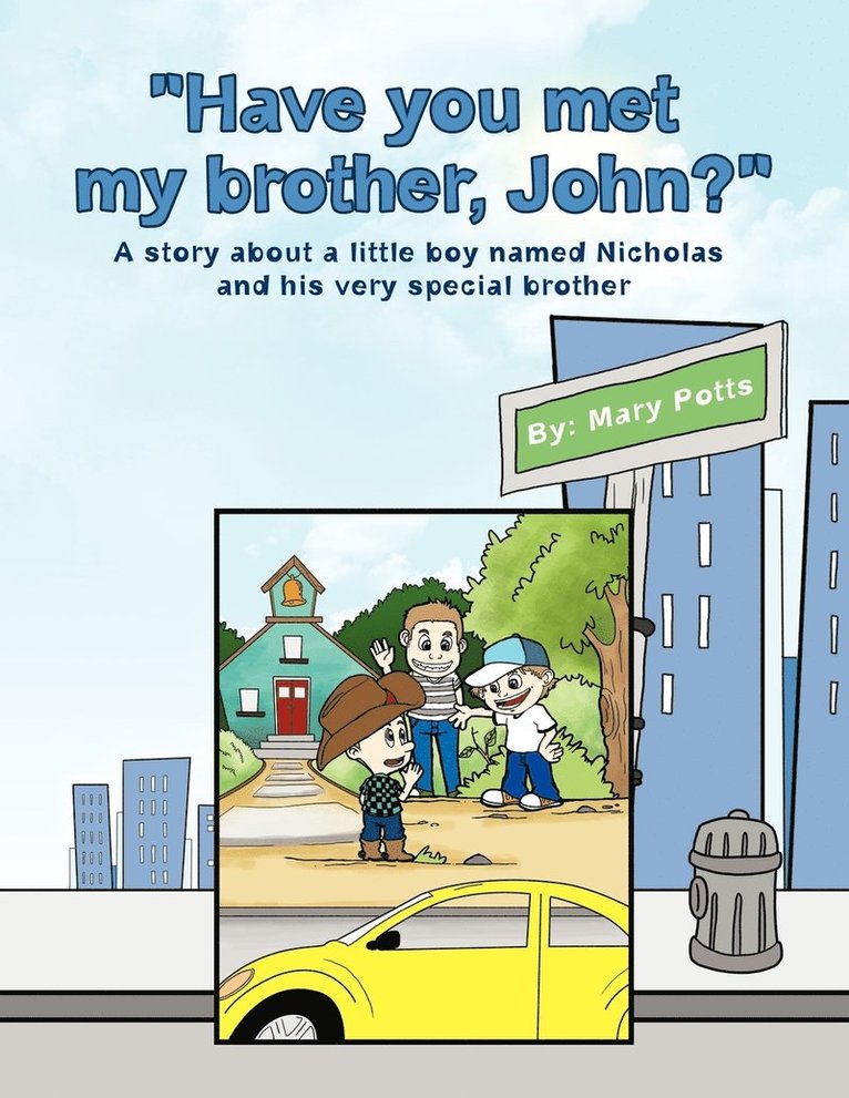 Have you met my brother, John? 1